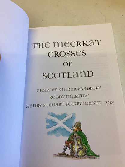 The Meerkat Crosses Of Scotland  Charles Linder Bradbury Roddy Martine Signed