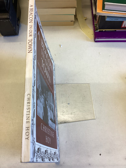 A Beacon In Our Town The Story of Leith Hospital Christine Hoy Signed