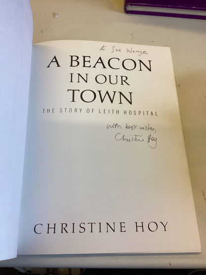 A Beacon In Our Town The Story of Leith Hospital Christine Hoy Signed
