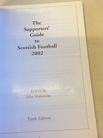 The Supporters' Guide To Scottish Football 2002 Tenth Edition