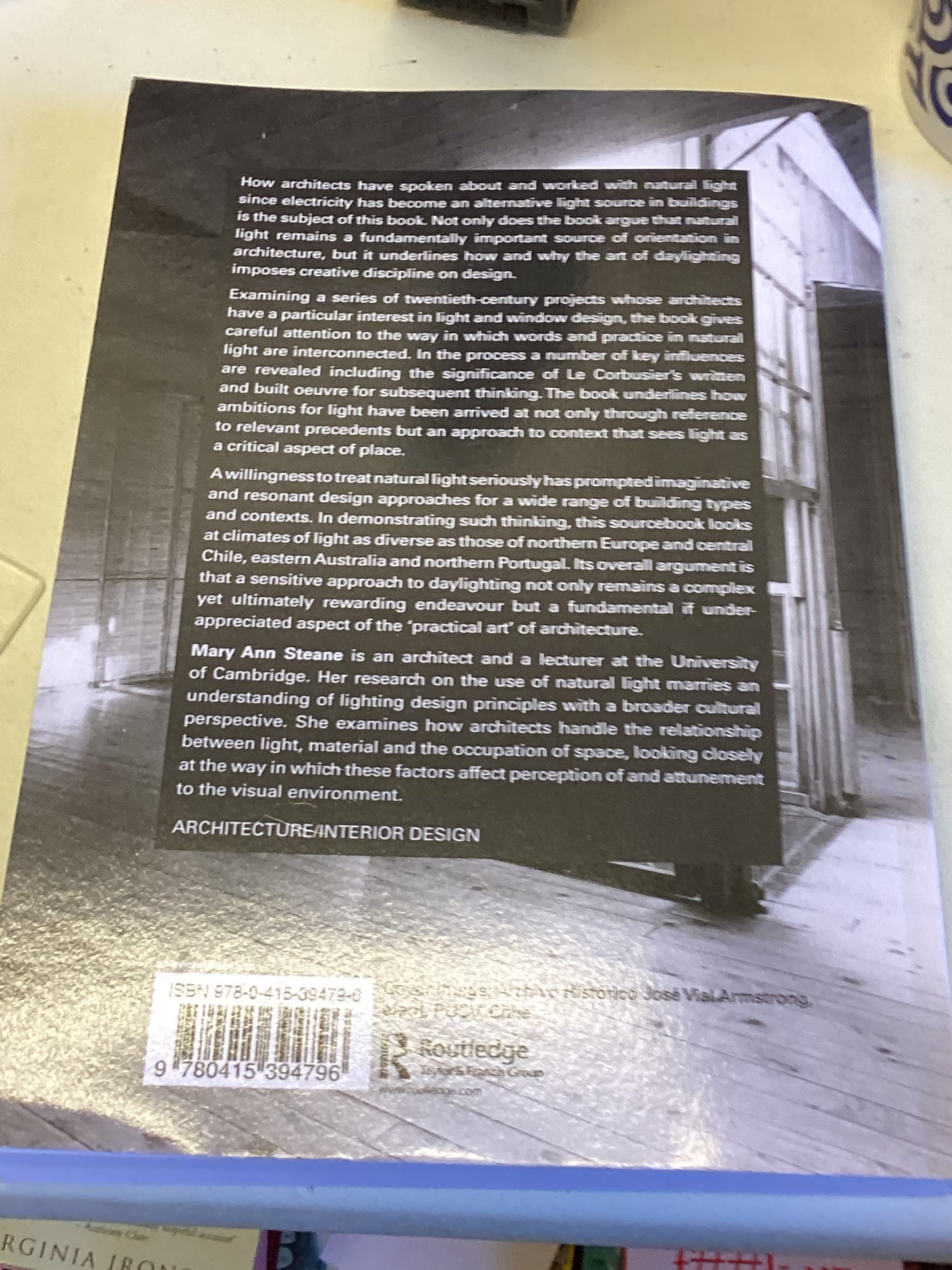 The Architecture Of Light Recent Approaches To Designing With Natural Light Mary Ann Steane