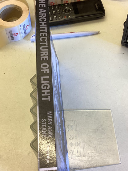 The Architecture Of Light Recent Approaches To Designing With Natural Light Mary Ann Steane