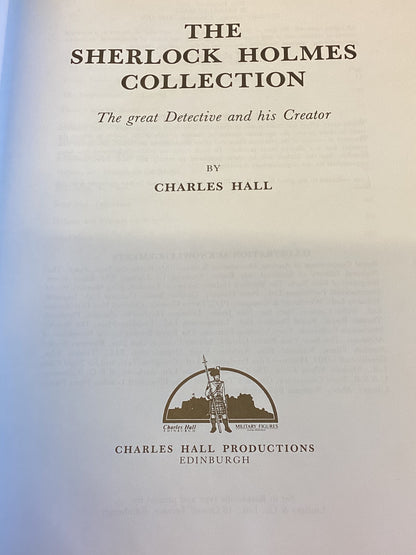 The Sherlock Holmes Collection The Great Detective and His Creator Charles Hall