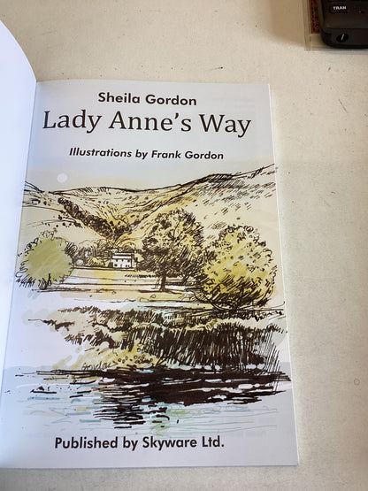Lady Anne's Way A 100 Mile Walk from Skipton to Penrith Sheila Gordon