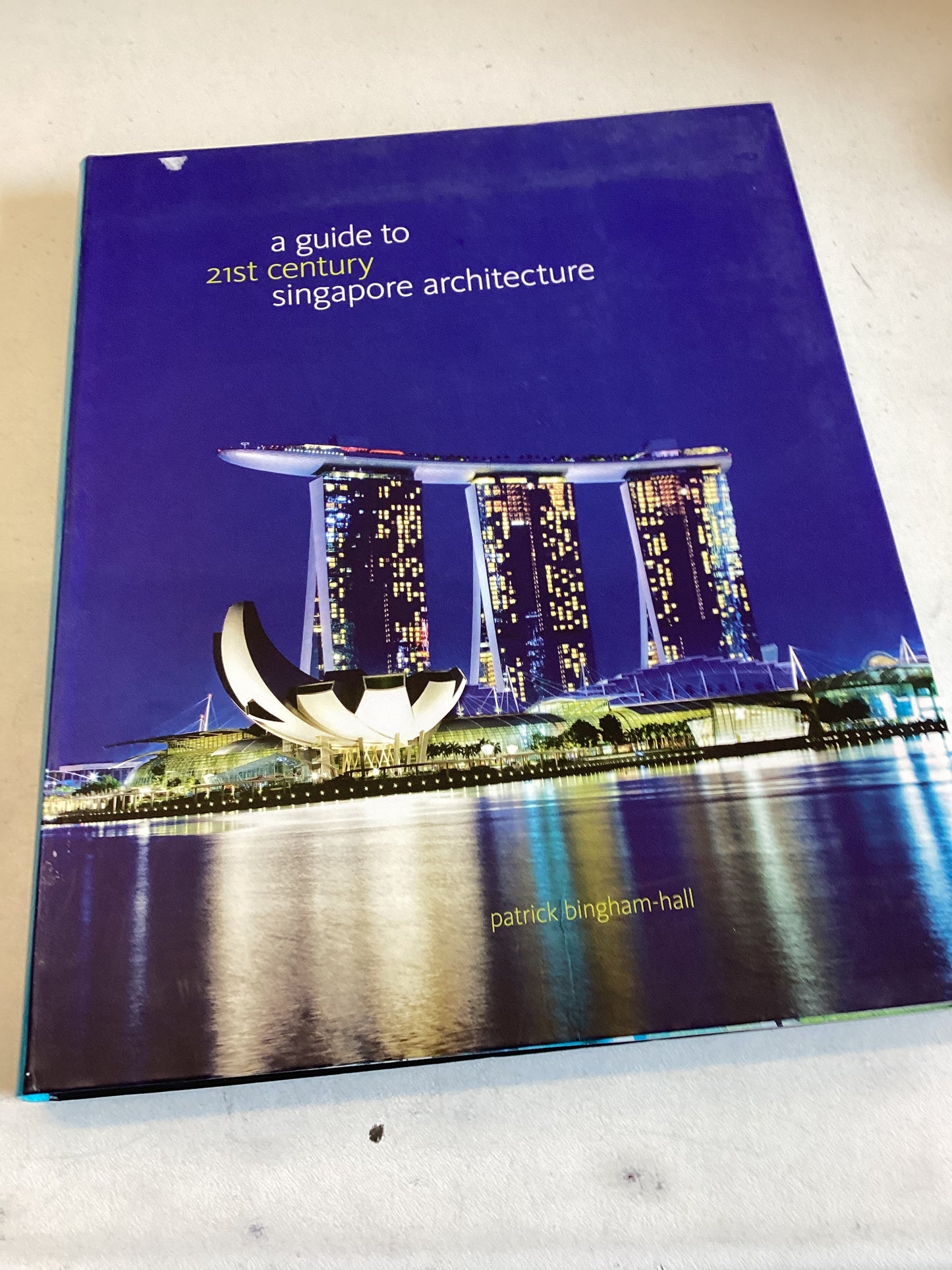 A Guide To 21st Century Singapore Architecture  Patrick Bingham-Hall