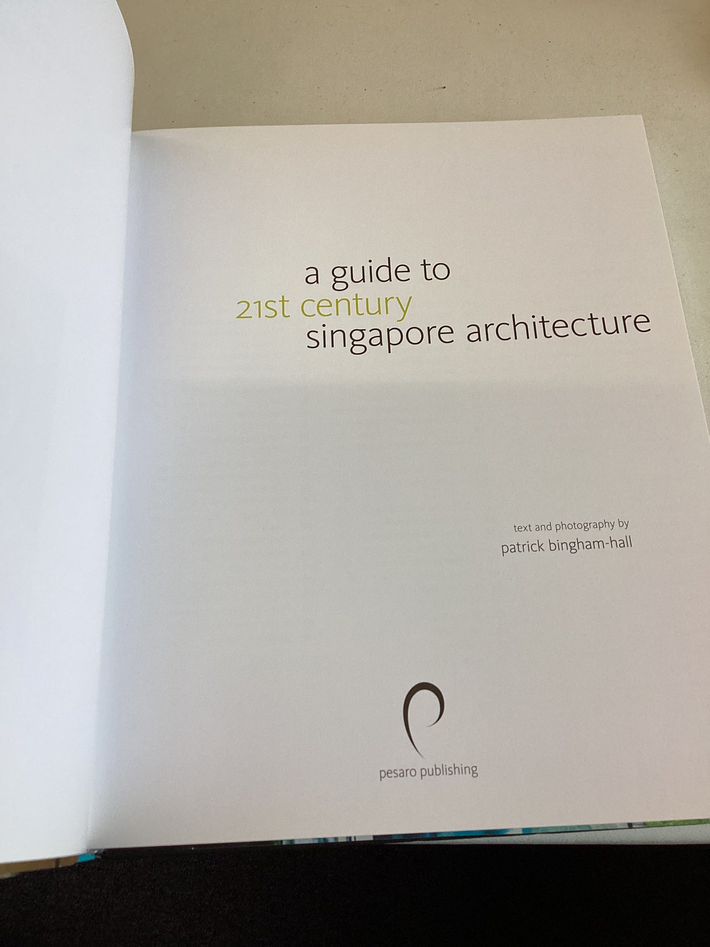 A Guide To 21st Century Singapore Architecture  Patrick Bingham-Hall