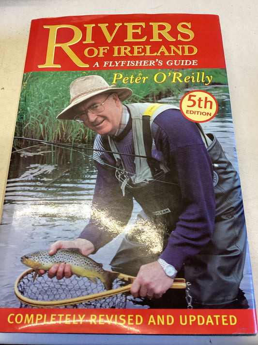 Rivers of Ireland A Flyfisher's Guide Peter O'Reilly 5th Edition