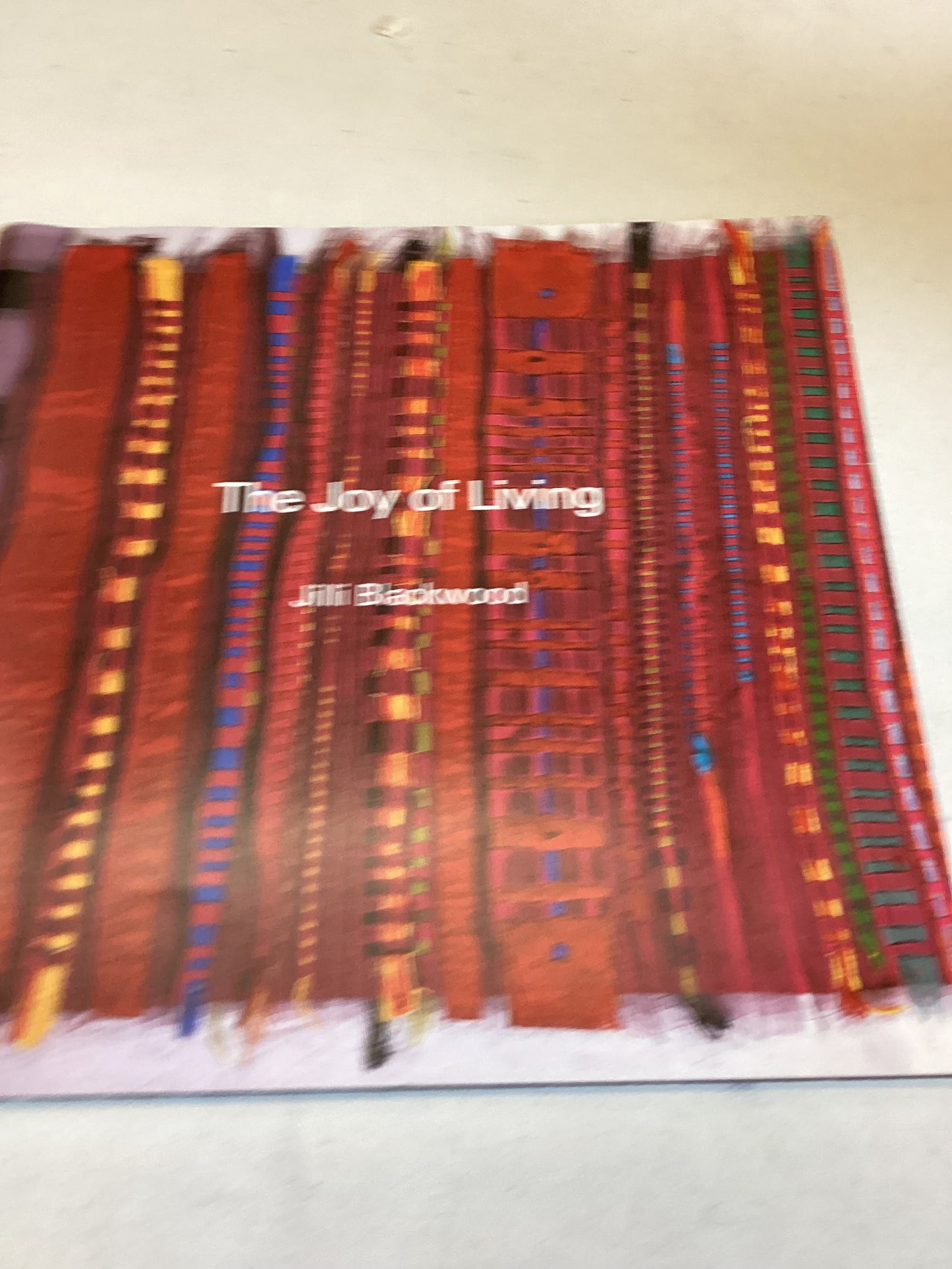 The Joy of Living Jilli Blackwood
