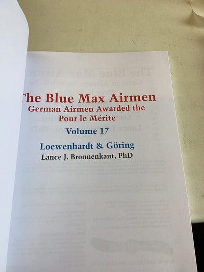 The Blue Max Airmen German Airmen Awarded The Pour le Merite Volume 6 Hoeppner, Thomson, Voss,