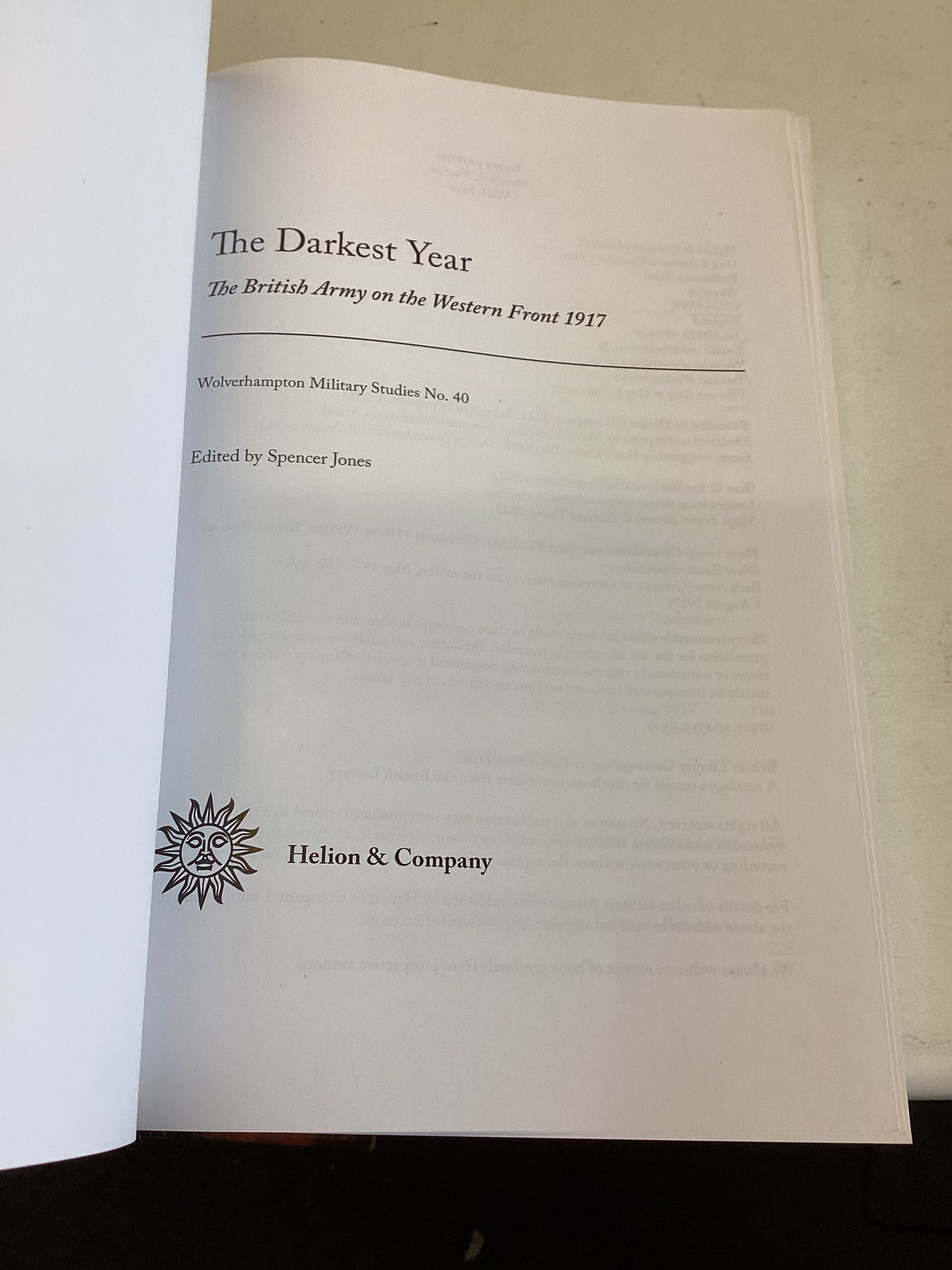The Darkest Year The British Army on The Western Front 1917 Edited By Spencer Jones