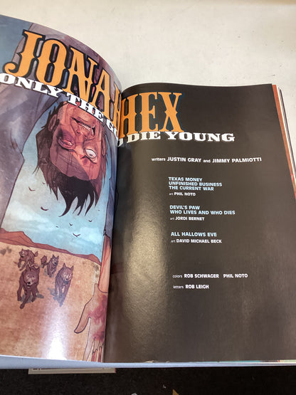 Jonah Hex Only The Good Die Young Justin Gray Jimmy Palmiotti Phil Noto Jordi Bernet