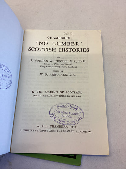 Chambers's 'No Lumber' Scottish Histories 1 The Making of Scotland 2 The Making Of Britain