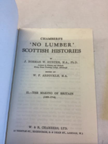 Chambers's 'No Lumber' Scottish Histories 1 The Making of Scotland 2 The Making Of Britain