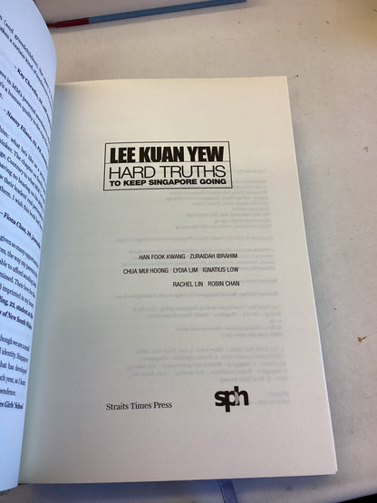 Lee Kuan Yew Hard Truths To Keep Singapore Going
