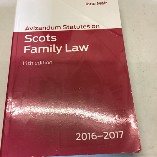 Avizandum Statues on Scots Family Law 14th Edition 2016-2017