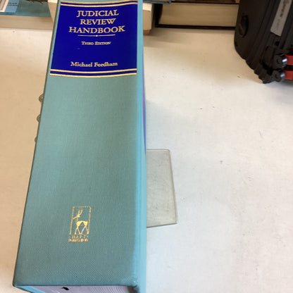 Judicial Review Handbook Third Edition Michael Fordham