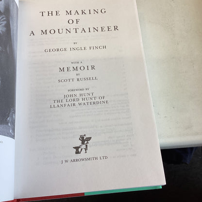 The Making of A Mountaineer George Ingle Finch