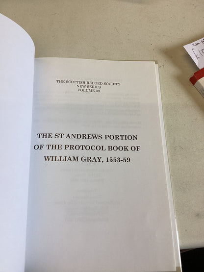 The St Andrews Portion of The Protocol Book Of William Gray 1553 - 59