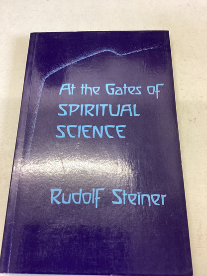At The Gates of Spiritual Science Rudolf Steiner