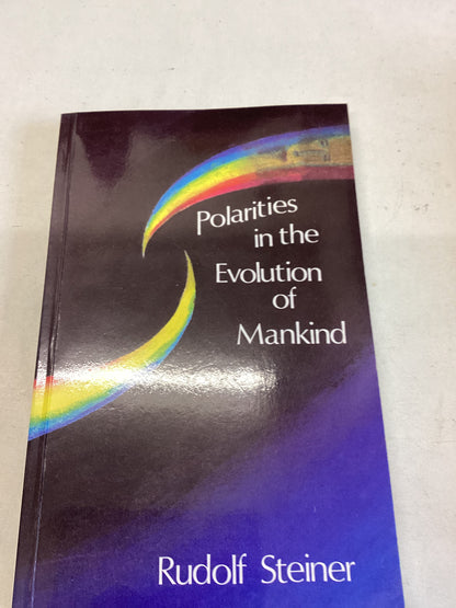 Polarities In The Evolution of Mankind Rudolf Steiner