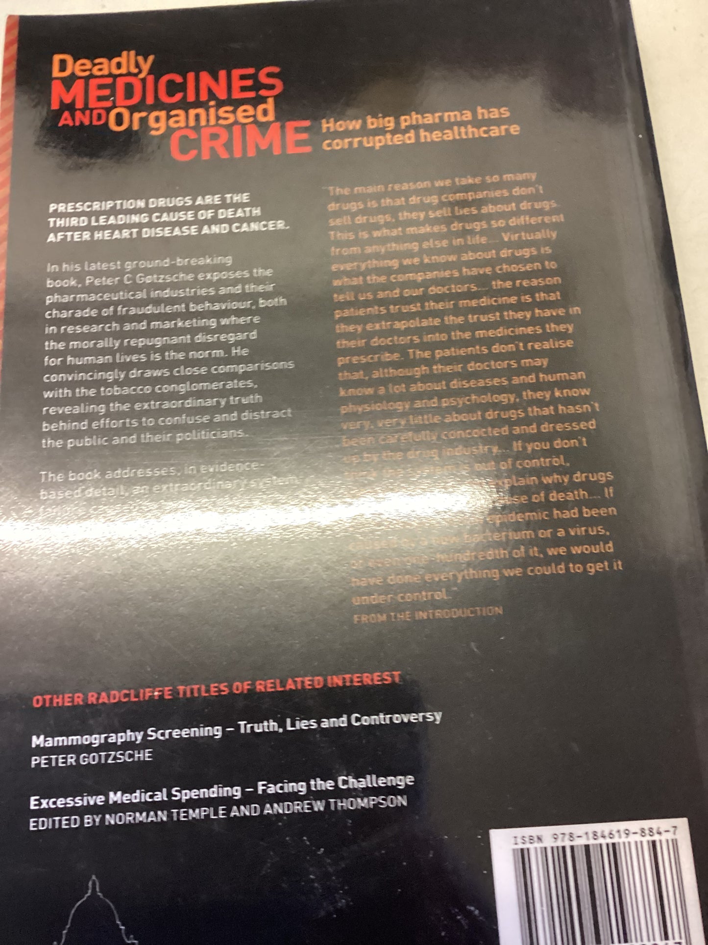 Deadly Medicines and Organised Crime How Big Pharma Has Corrupted Healthcare Peter C Gotzsche