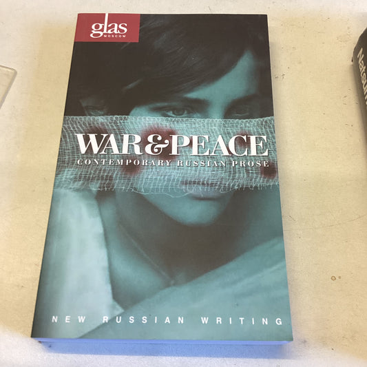 War & Peace Contemporary Russian Prose New Russian Writing