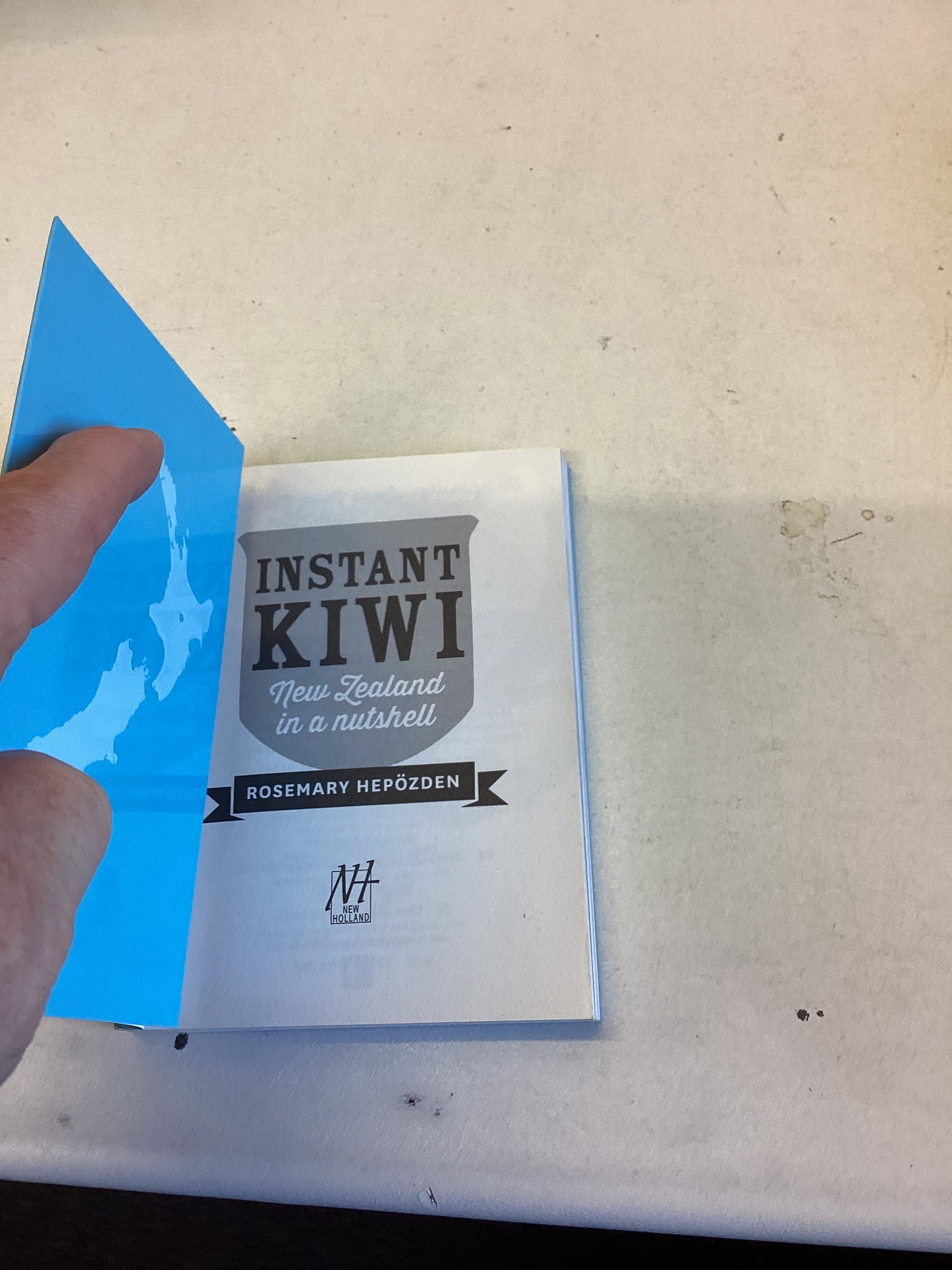 Instant Kiwi New Zealand In A Nutshell Rosemary Hepozden