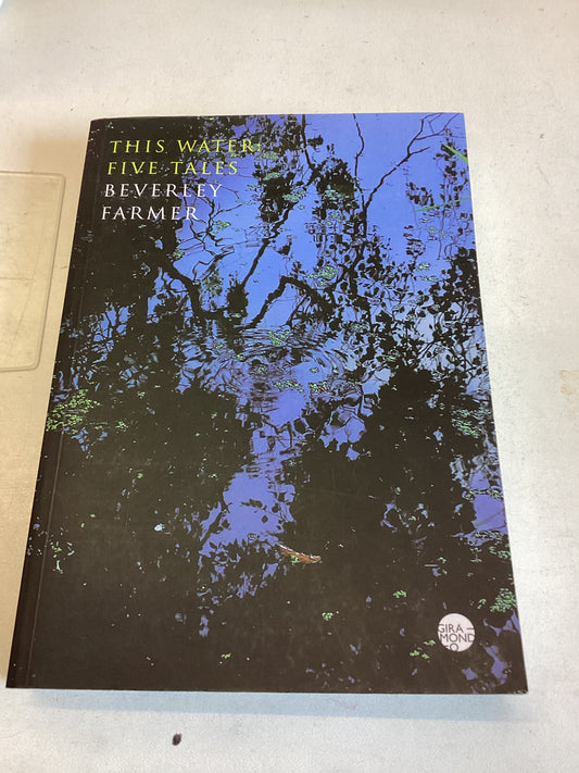 This Water Five Tales Beverley Farmer