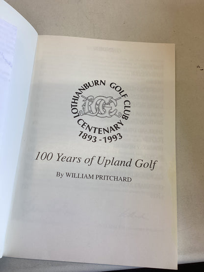 Lothianburn Golf Club Centenary 1893 - 1993 100 Years of Upland Golf William Pritchard