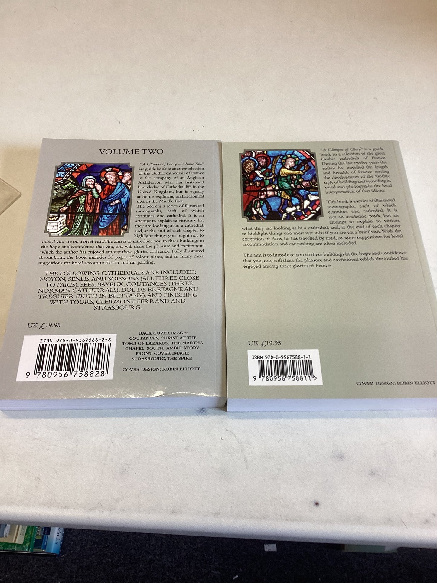 A Glimpse Of Glory in The Gothic Cathedrals of France Volume 1 & 2 Brian Lucas