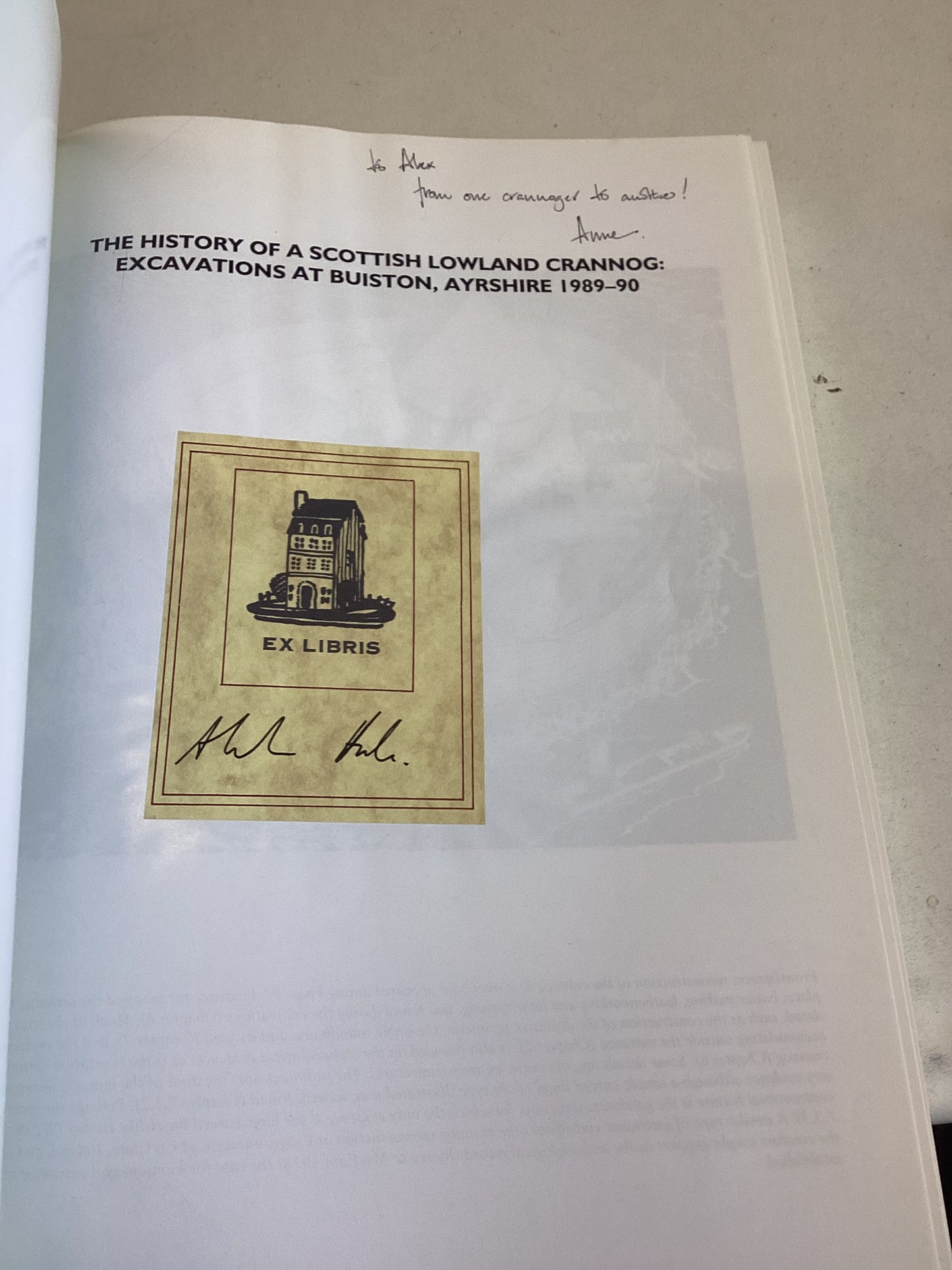 The History of A Scottish Lowland Crannog Excavations At Buiston Ayrshire 1989 - 90