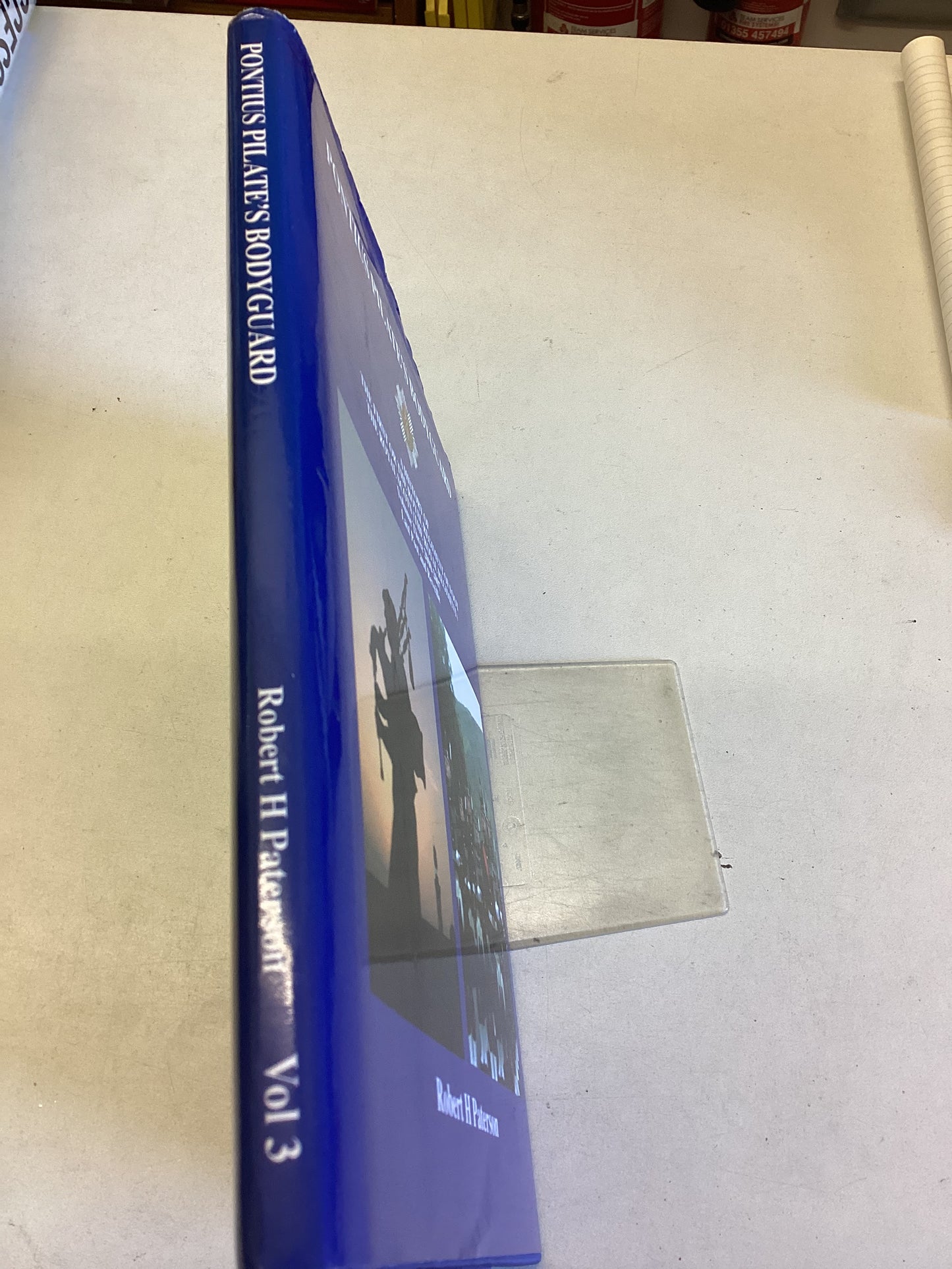 Pontius Pilate's Bodyguard Volume 3 2000 - 2007 Robert H Paterson
