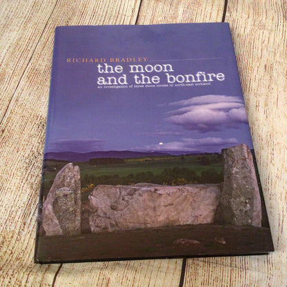 The Moon & the Bonfire by Richard Bradley (2005) 9780903903332