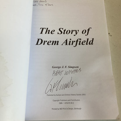 The Story  of Drem Airfield George J F Simpson
