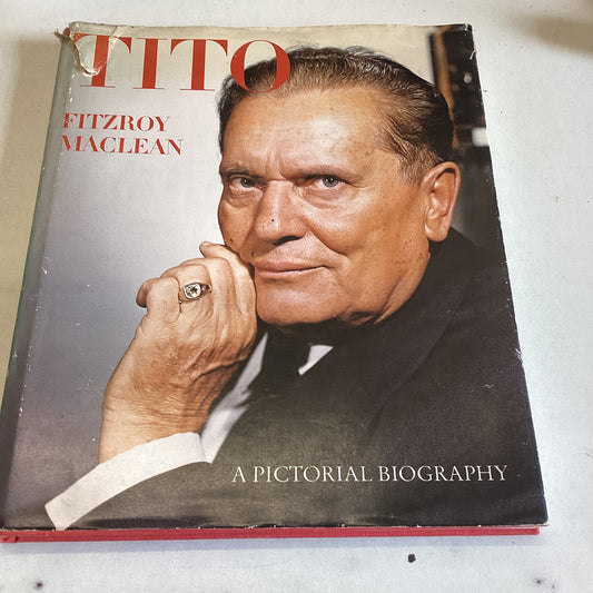 Tito A Pictorial Biography Fitzroy MacLean