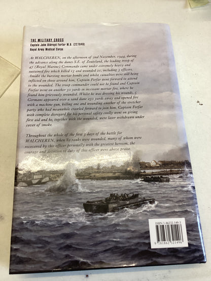 From Omaha to The Scheldt The Story of 47 Royal Marine Commando John Forfar Signed