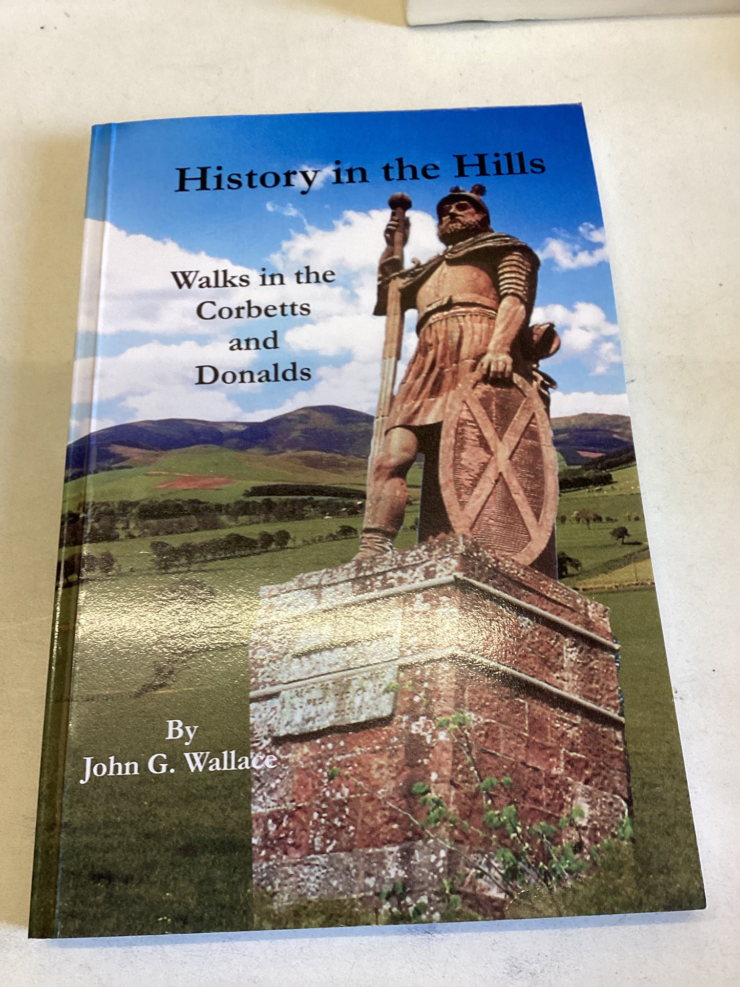History In The Hills Walks In The Corbetts and Donalds John G Wallace