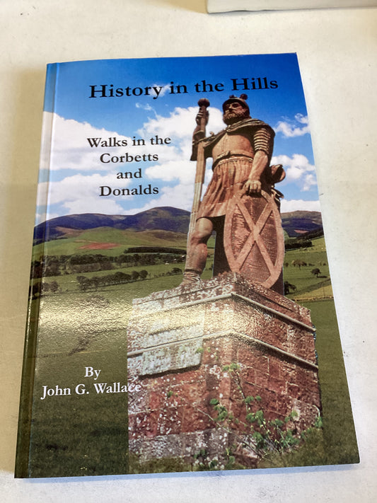 History In The Hills Walks In The Corbetts and Donalds John G Wallace