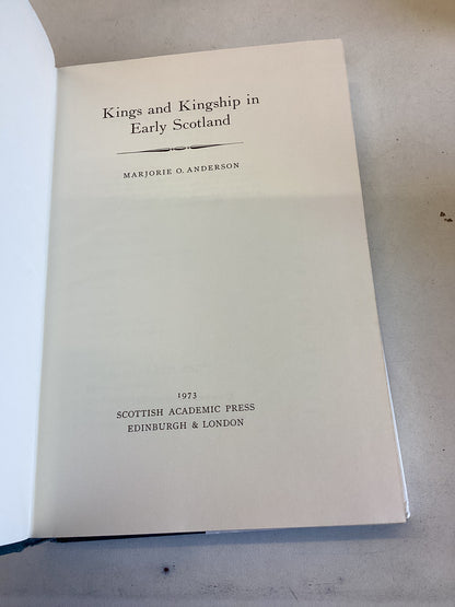 Kings and Kingship In Early Scotland Marjorie O Anderson