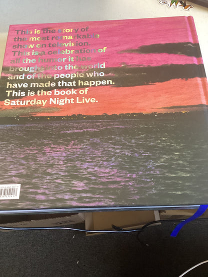 Saturday Night Live: The Book Celebrating 40 Years of SNL The History and Making of SNL Since 1975