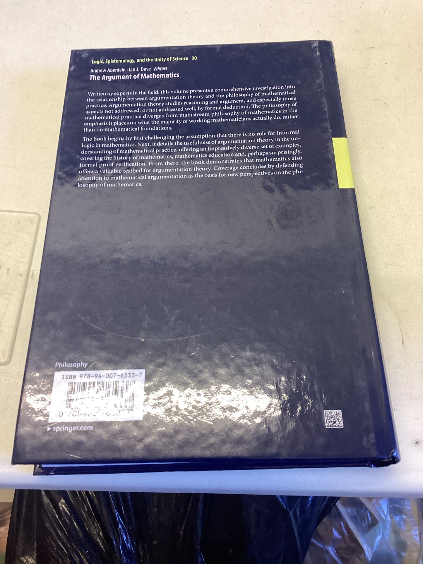 The Argument of Mathematics Editors Andrew Aberdein  Ian J Dove