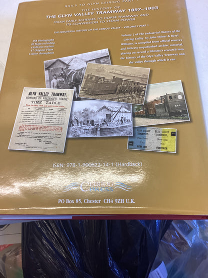 Rails to Glyn Ceiriog Part 1  1857 - 1903 John Milner Beryl Williams