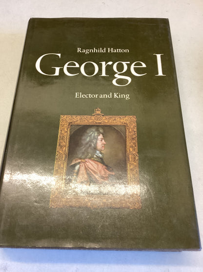 George 1 Elector and King Ragnhild Hatton
