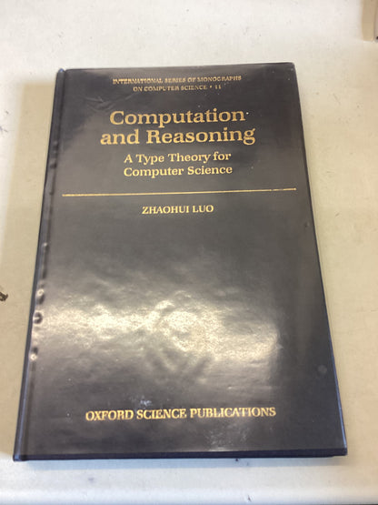 Computation and Reasoning A Type of Theory For Computer Science Zhaohui Luo