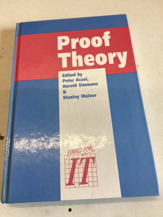 Proof Theory Peter Aczel Harold Simmons Stanley Wainer