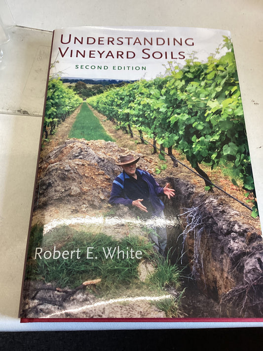 Understanding Vineyard Soils Second Edition Robert E White