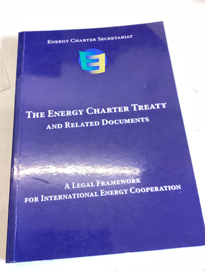 The Energy Charter Treaty and Related and Related Documents