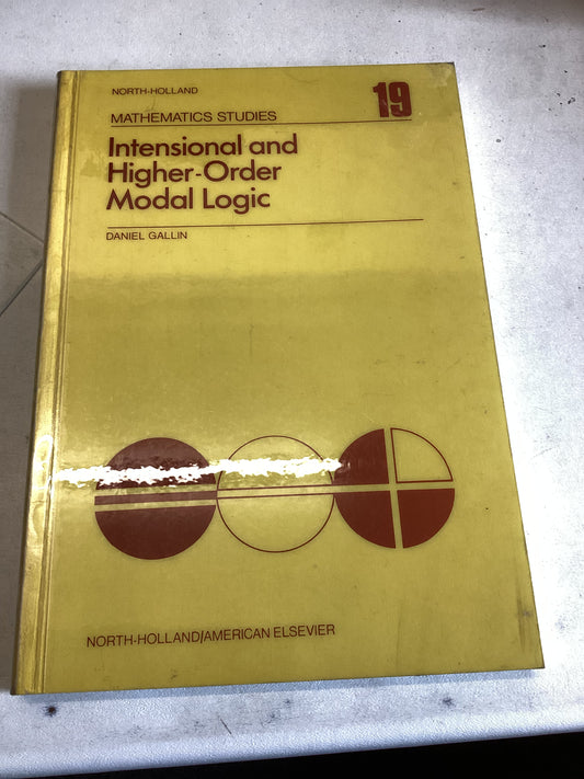 Intensional and Higher Order Modal Logic Mathematics Studies 19 Daniel Gallin