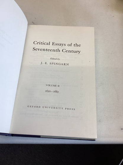Critical Essays of the Seventeenth Century Vol 1 1605-1650 Vol 2 1650 - 1685 Vol 3 1685-1700 Edited By J E Spingarn