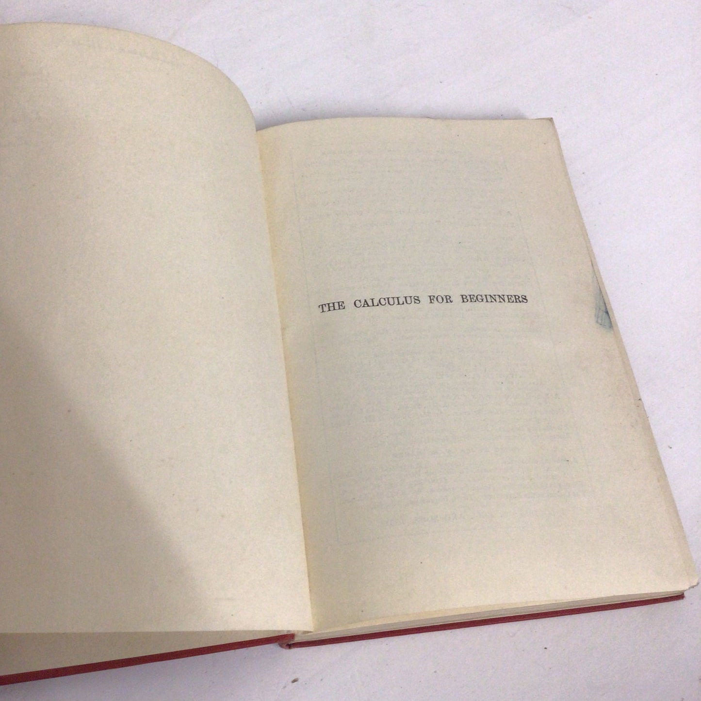 The Calculus for Beginners by WM Baker (G Bell & Sons, 1929)